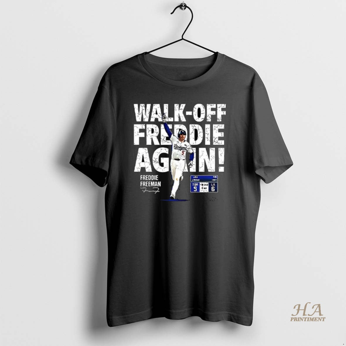 Official Freddie Freeman Los Angeles Dodgers Walk Off Freddie Again Signature Shirt Hoodie Sweatshirt | PurePodTees.com