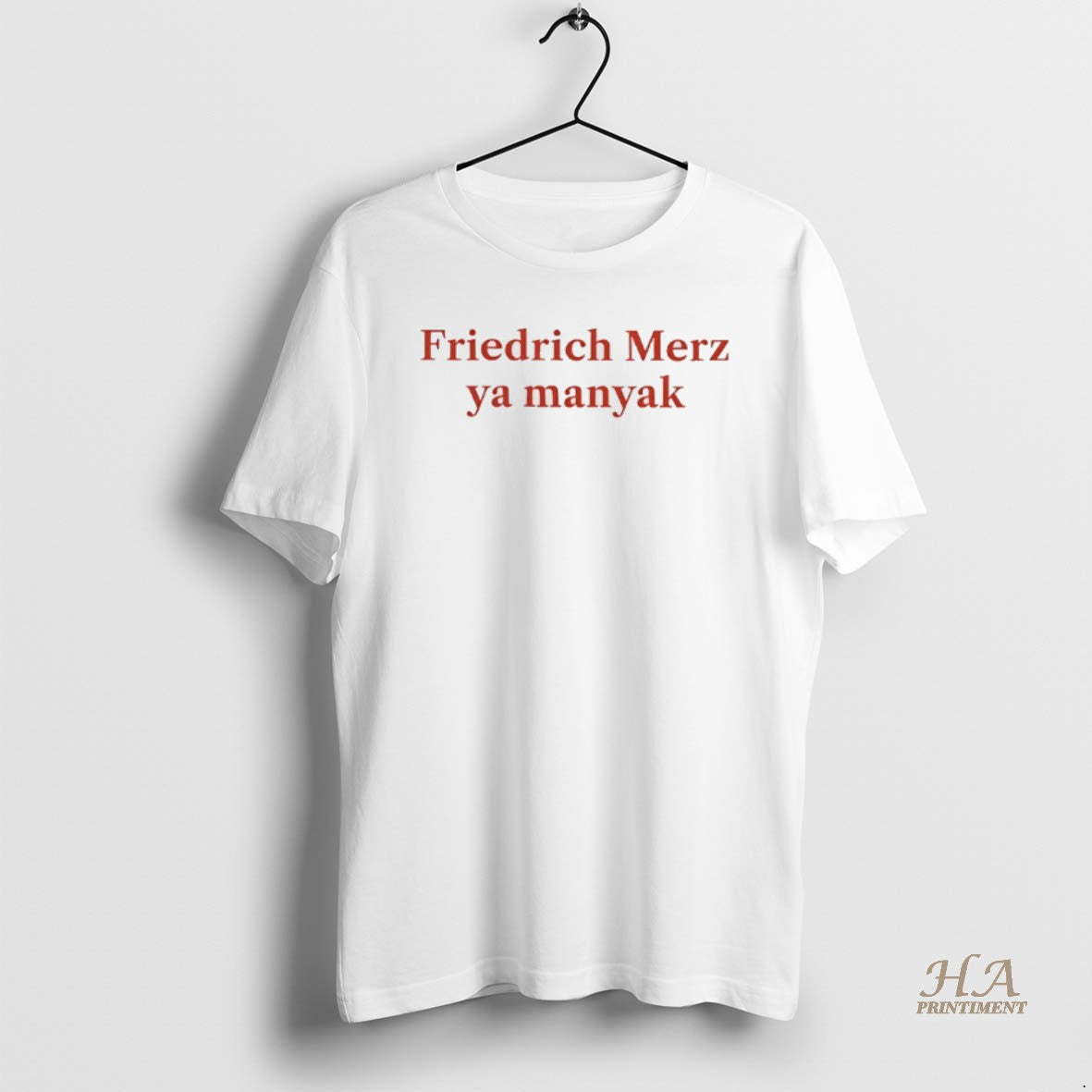 Official Friedrich Merz Ya Manyak Shirt Hoodie Sweatshirt | PurePodTees.com