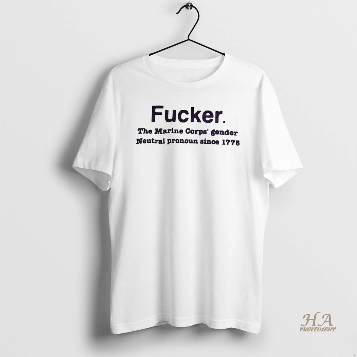 Official Fucker The Marine Corps Gender Neutral Pronoun Since 1776 Shirt Hoodie Sweatshirt | PurePodTees.com