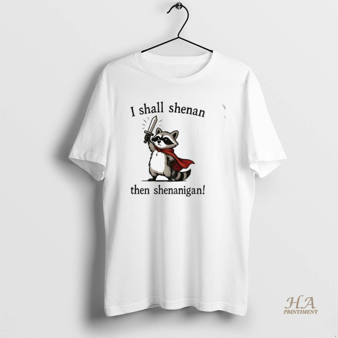 Official Funny Raccoon Shenanigans I Shall Shenan Then Shenanigan Shirt Hoodie Sweatshirt | PurePodTees.com