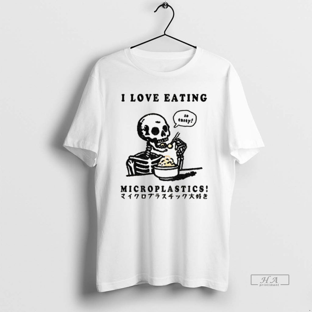 Official Funny Skeleton So Tasty I Love Eating Microplastics
