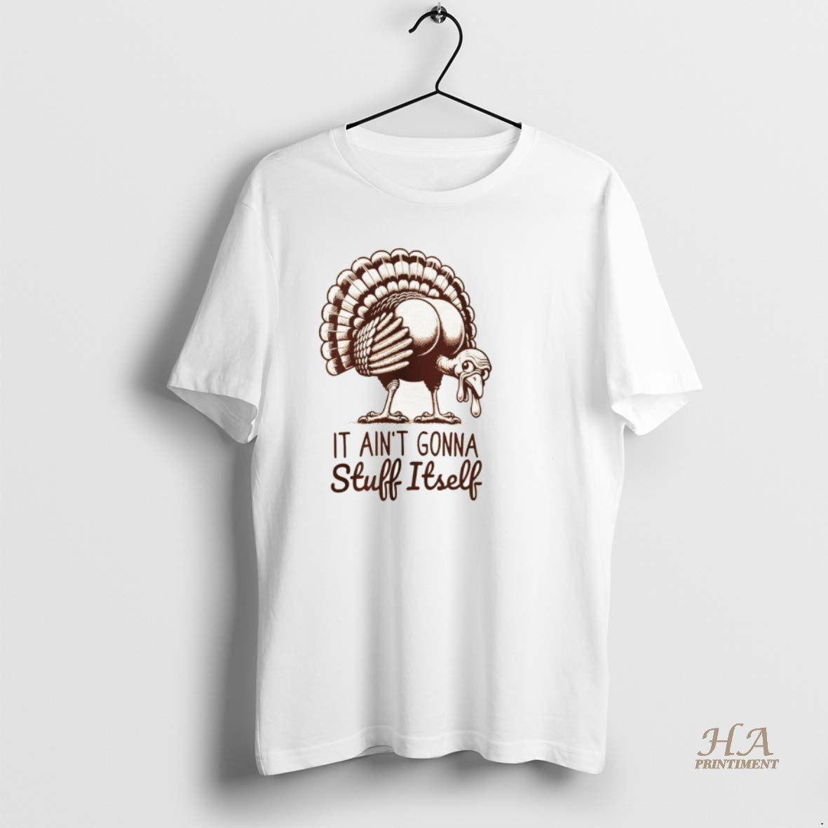 Official Funny Turkey It Aint Gonna Stuff Itself Thanksgiving Shirt Hoodie Sweatshirt | PurePodTees.com