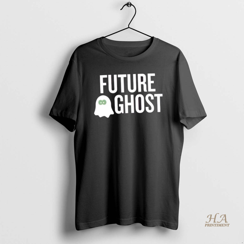 Official Future Ghost Dark Humor Shirt Hoodie Sweatshirt | PurePodTees.com