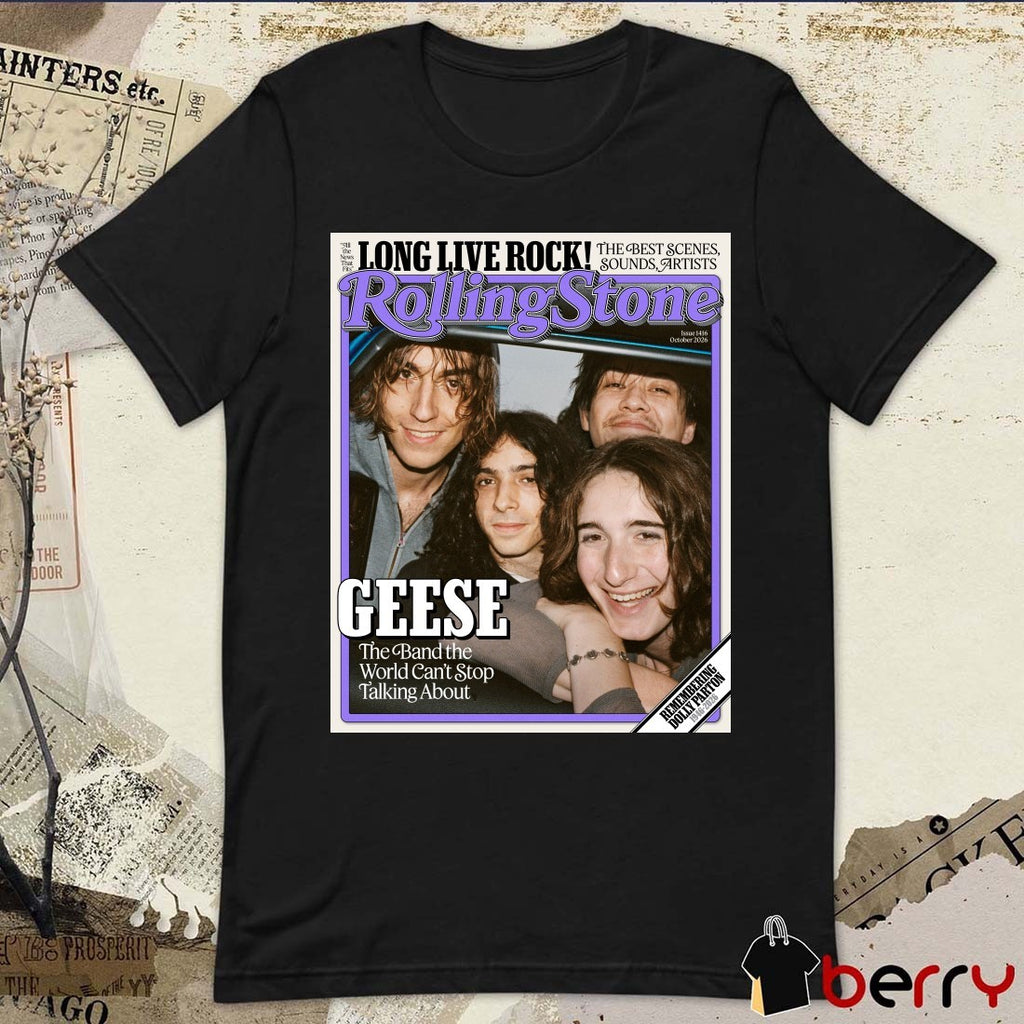 Geese Band x Rolling Stone Long Live Rock The Band The World Cant Stop Talking About Magazine t-shirt