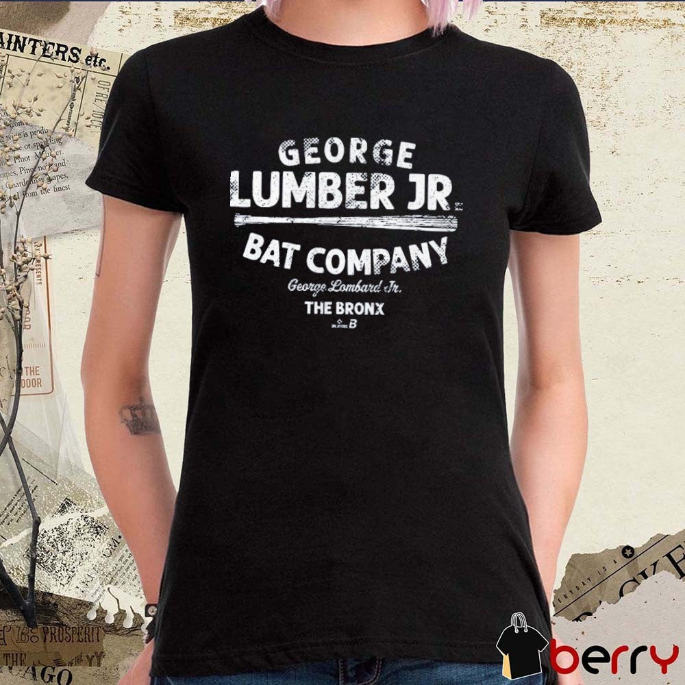 George Lombard Jr New York Yankees MLB George Lumber Jr. The Bronx Bat Company t-shirt