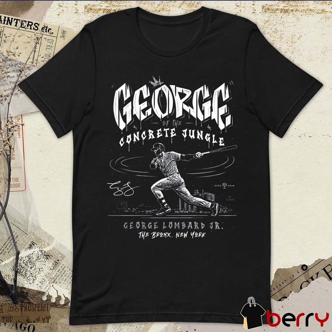 George Of The Concrete Jungle George Lombard Jr. The Bronx New York MLB 2026 Signature t-shirt