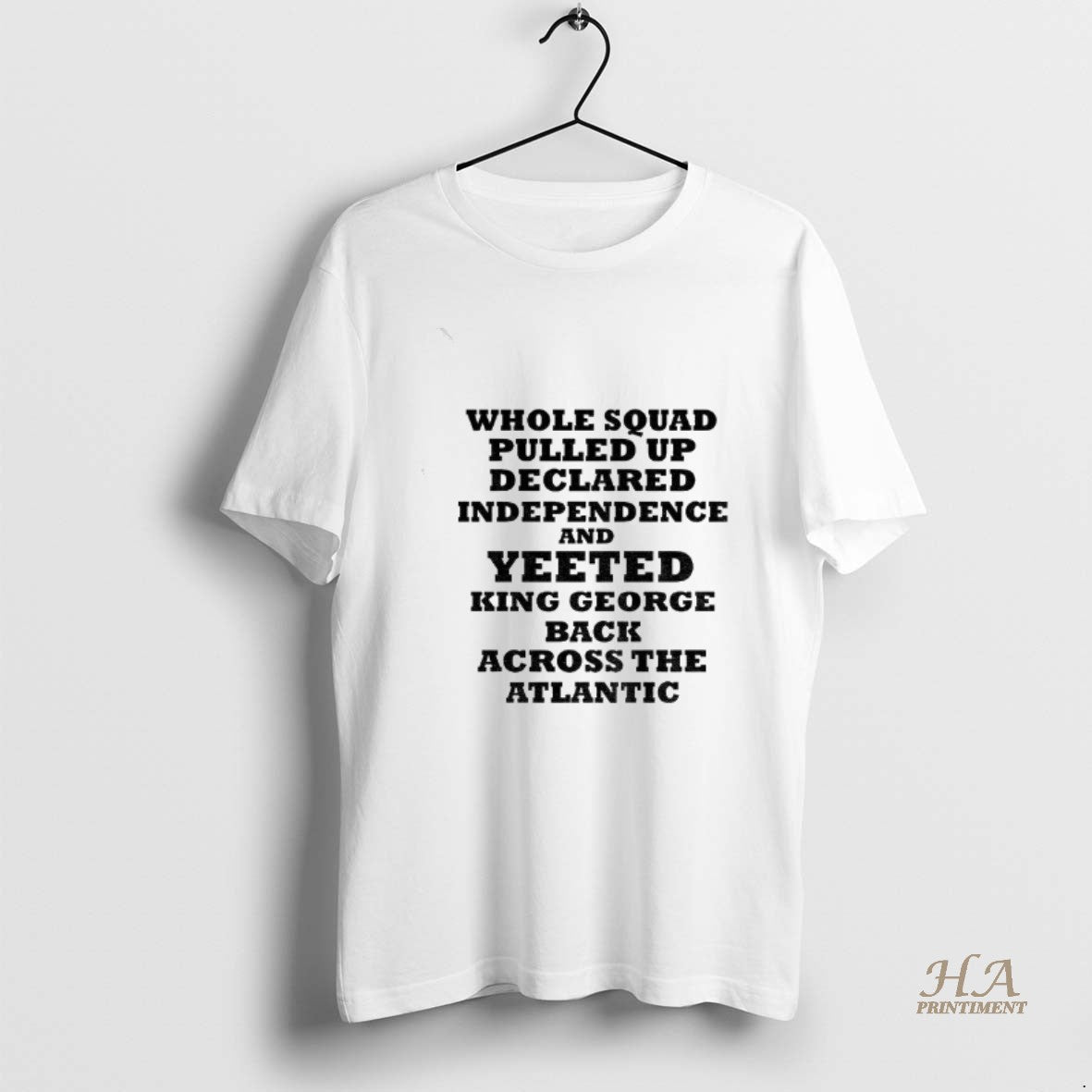 Official George Washington Whole Squad Pulled Up Declared Independence And Yeeted King George Shirt Hoodie Sweatshirt