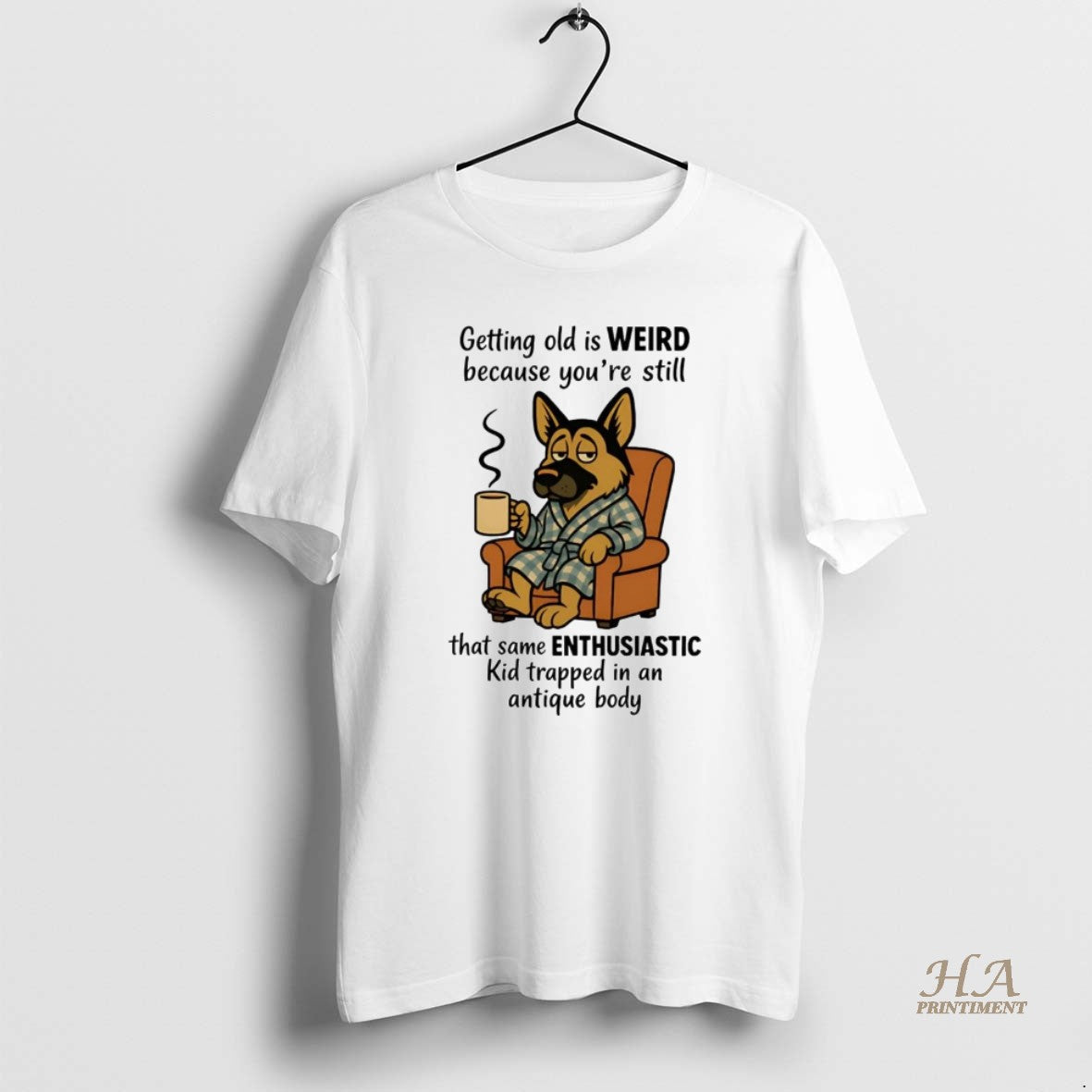 Official German Shepherd Getting Old Is Weird Youre Still Same Enthusiastic Shirt Hoodie Sweatshirt | PurePodTees.com