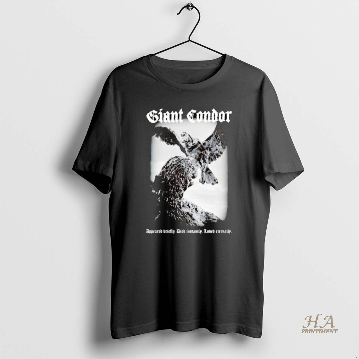 Official Giant Condor Appeared Briefly Died Instantly Loved Eternally Shirt Hoodie Sweatshirt | PurePodTees.com