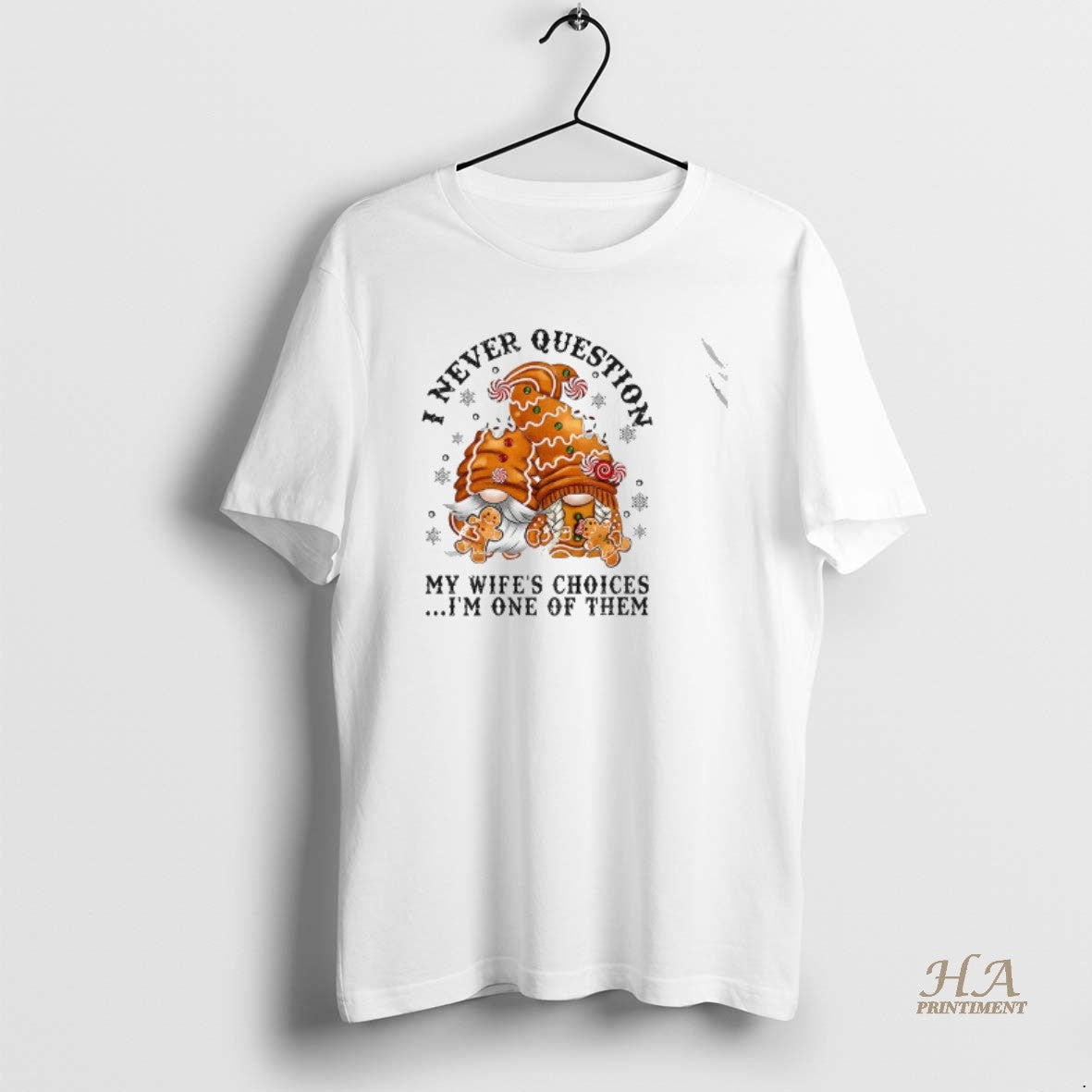 Official Gingerbread Gnomes I Never Question My Wifes Choices Im One Of Them Merry Christmas Shirt Hoodie Sweatshirt