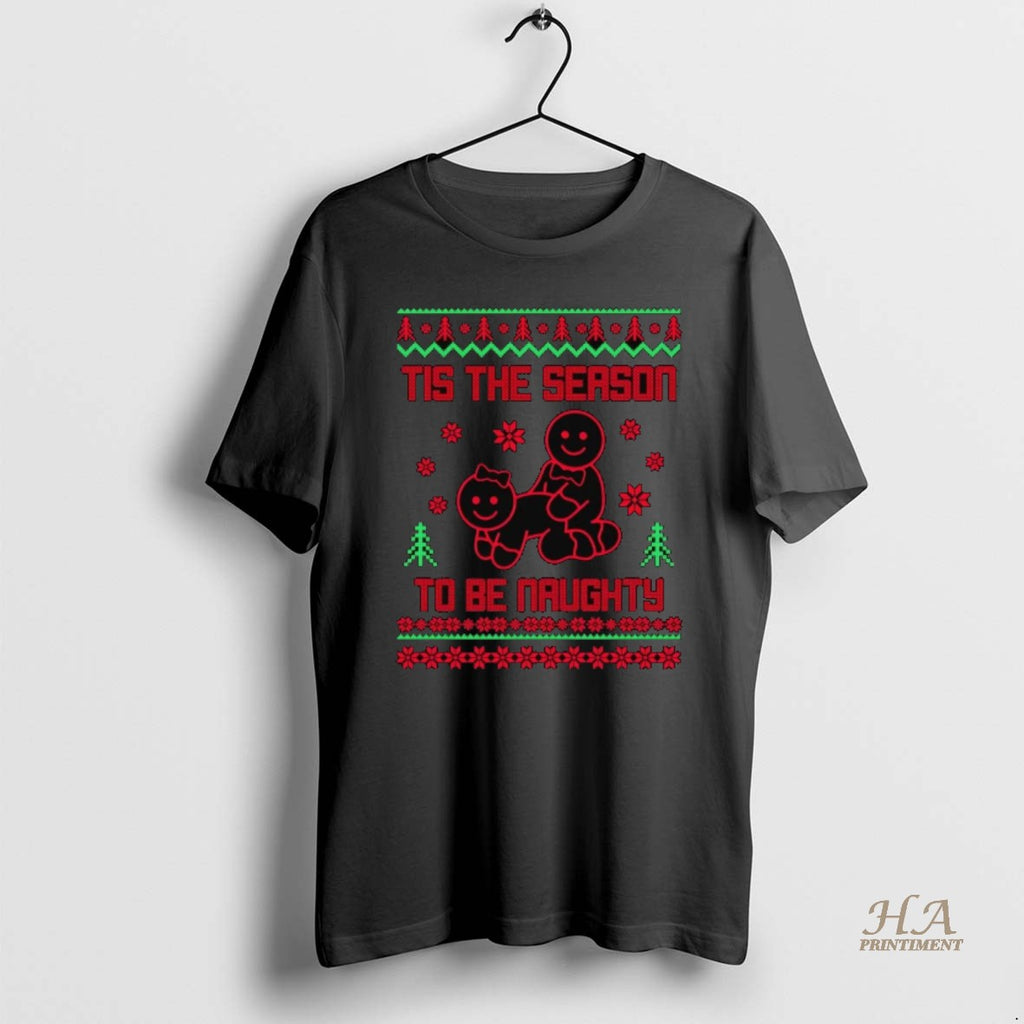 Official Gingerbread Tis The Season To Be Naughty Ugly Christmas Shirt Hoodie Sweatshirt | PurePodTees.com