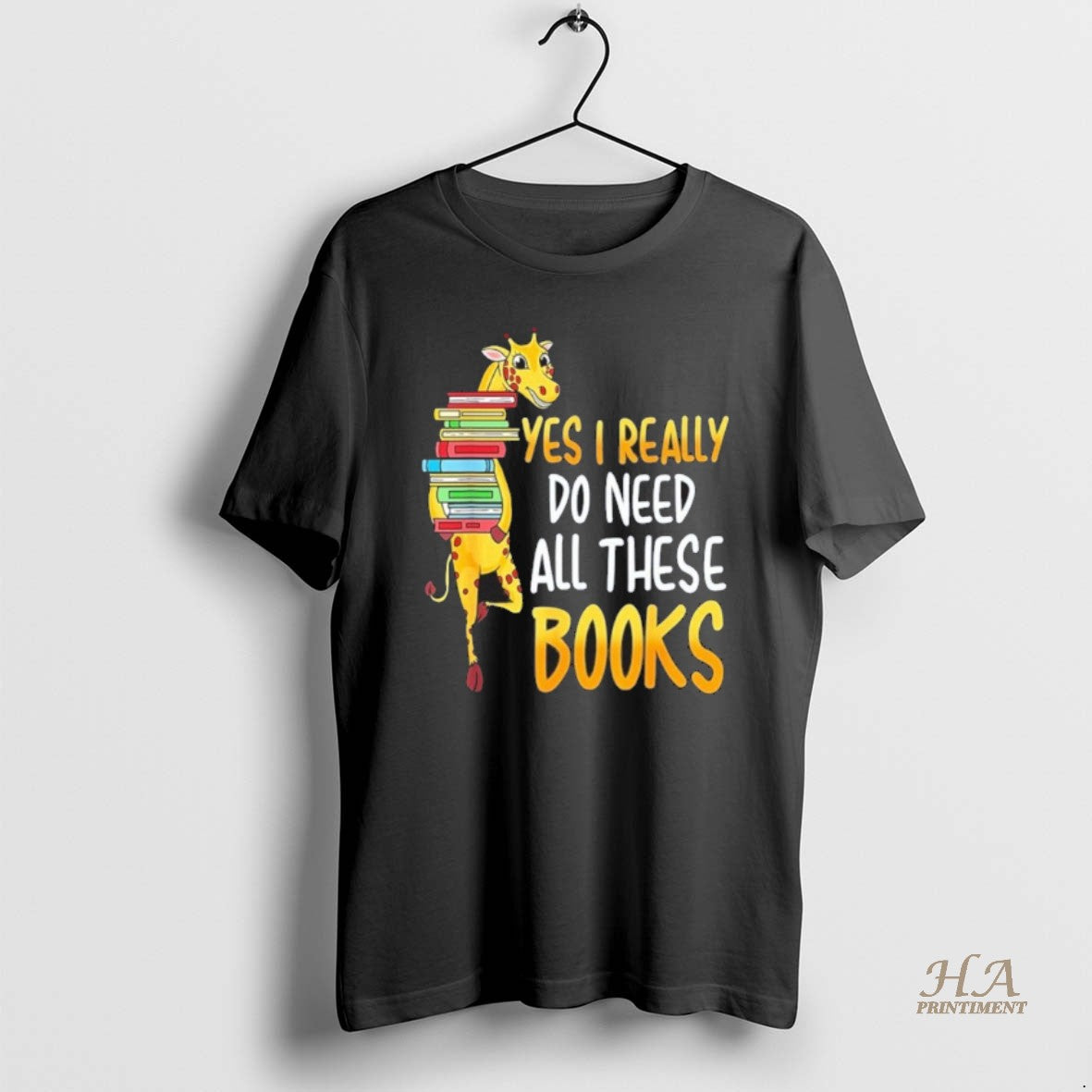 Official Giraffe Book Yes I Really Do Need All These Shirt Hoodie Sweatshirt | PurePodTees.com