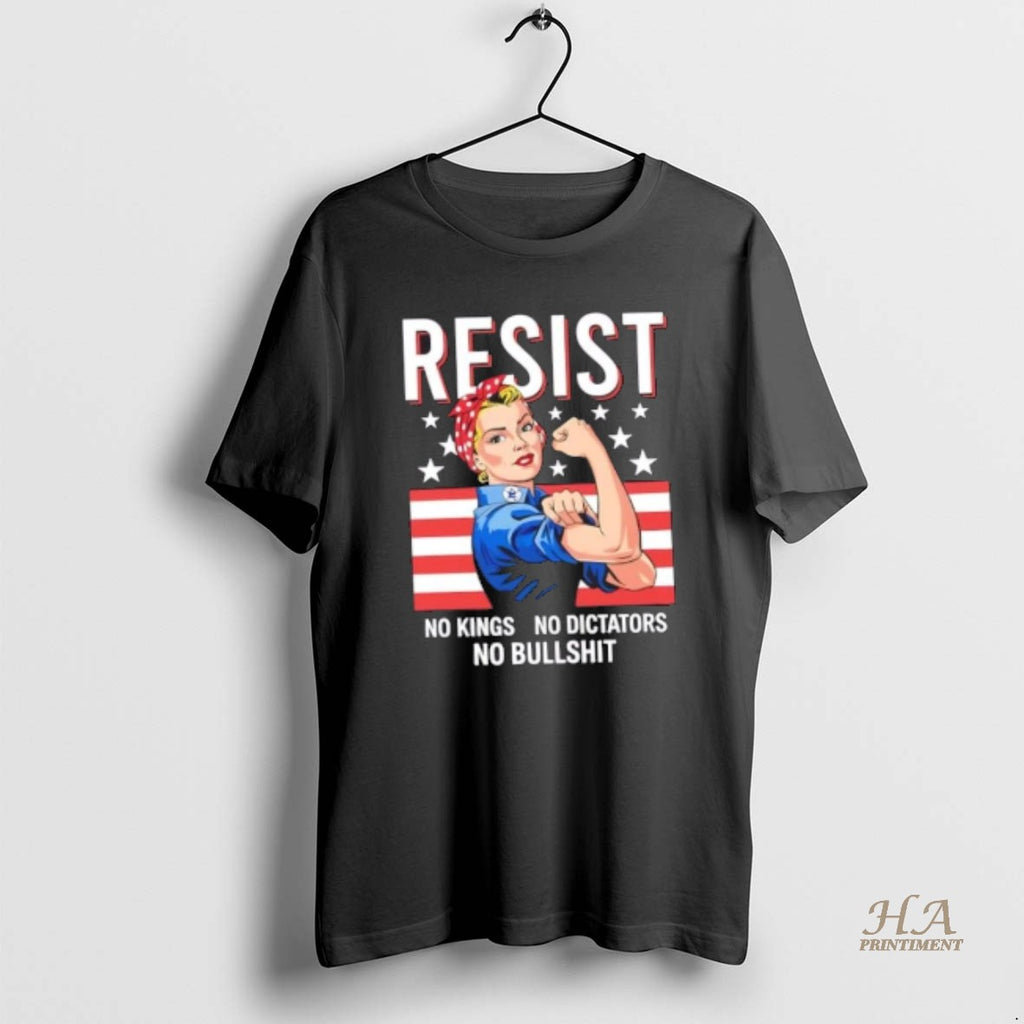 Official Girl Stronger Resist No Kings No Dictators No Bullshit Shirt Hoodie Sweatshirt | PurePodTees.com