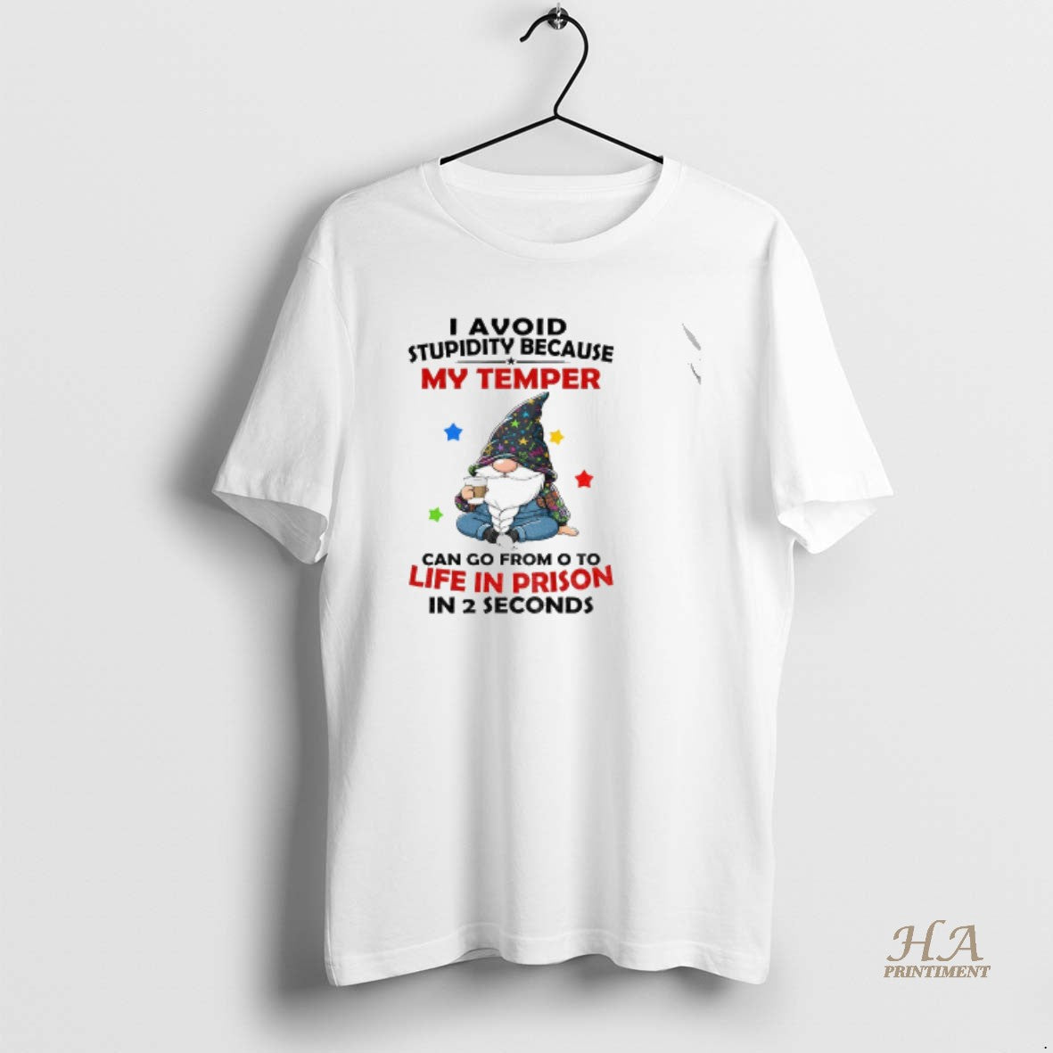 Official Gnome I Avoid Stupidity Because My Temper Can Go From O To Life In Shirt Hoodie Sweatshirt | PurePodTees.com