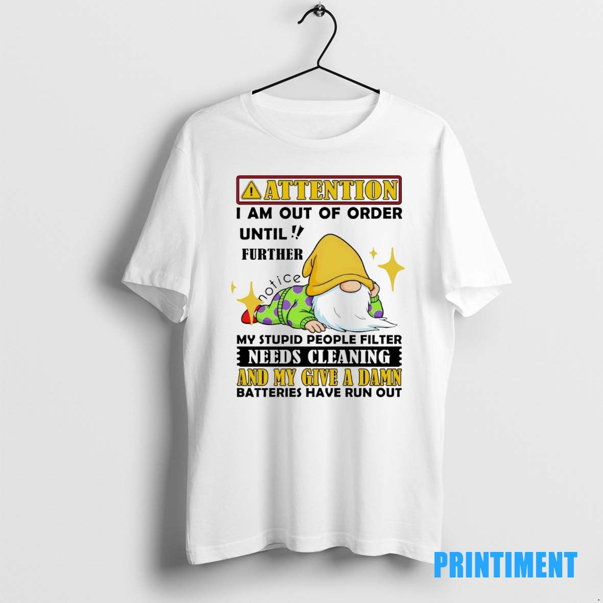Official Gnome Attention I Am Out Of Order Until Further Notice My Give A Damn Shirt Hoodie Sweatshirt | PurePodTees.com