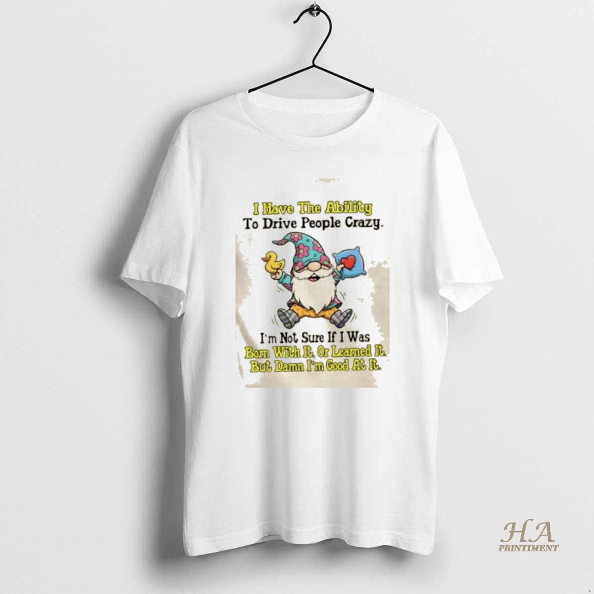 Official Gnomes I Have The Ability To Drive People Crazy Shirt Hoodie Sweatshirt | PurePodTees.com