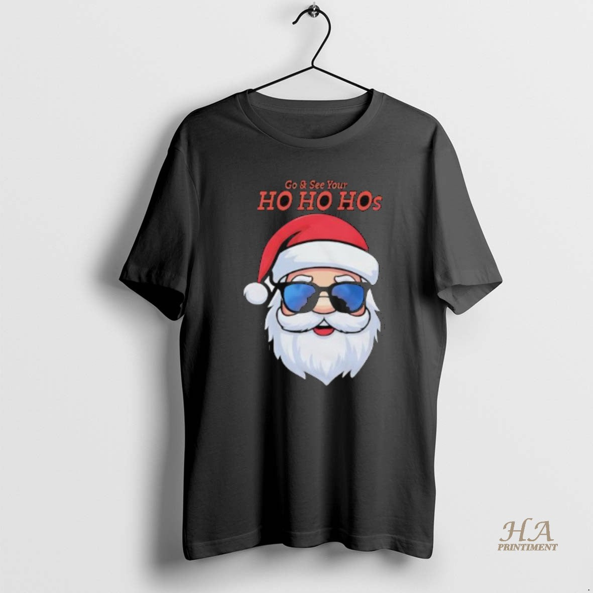 Official Go And See Your Ho Ho Hos Santa Claus Christmas Shirt Hoodie Sweatshirt | PurePodTees.com