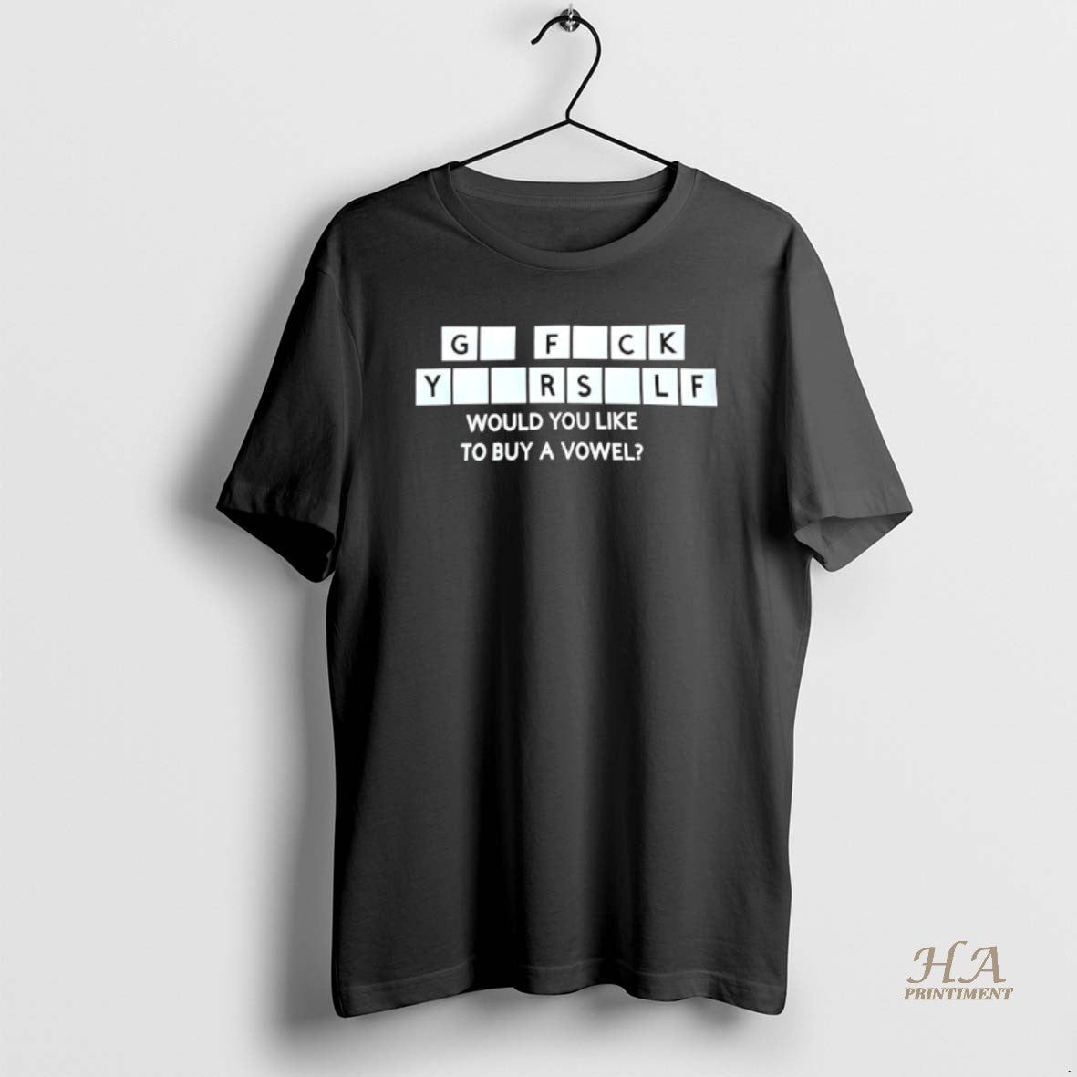Official Go Fck Yourself Would You Like To Buy A Vowel Shirt Hoodie Sweatshirt | PurePodTees.com