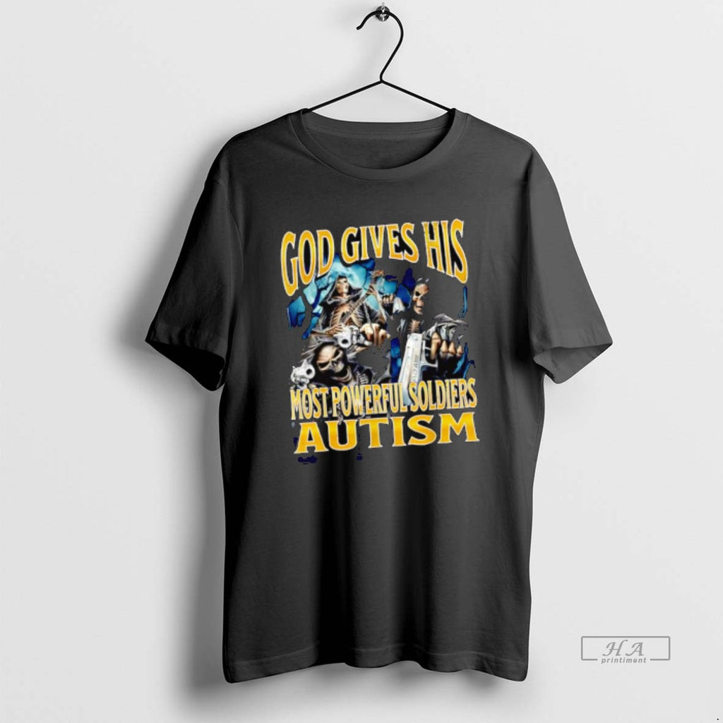 Official God Gives His Most Powerful Soldiers Autism Skeleton Graphic Shirt Hoodie Sweatshirt | PurePodTees.com