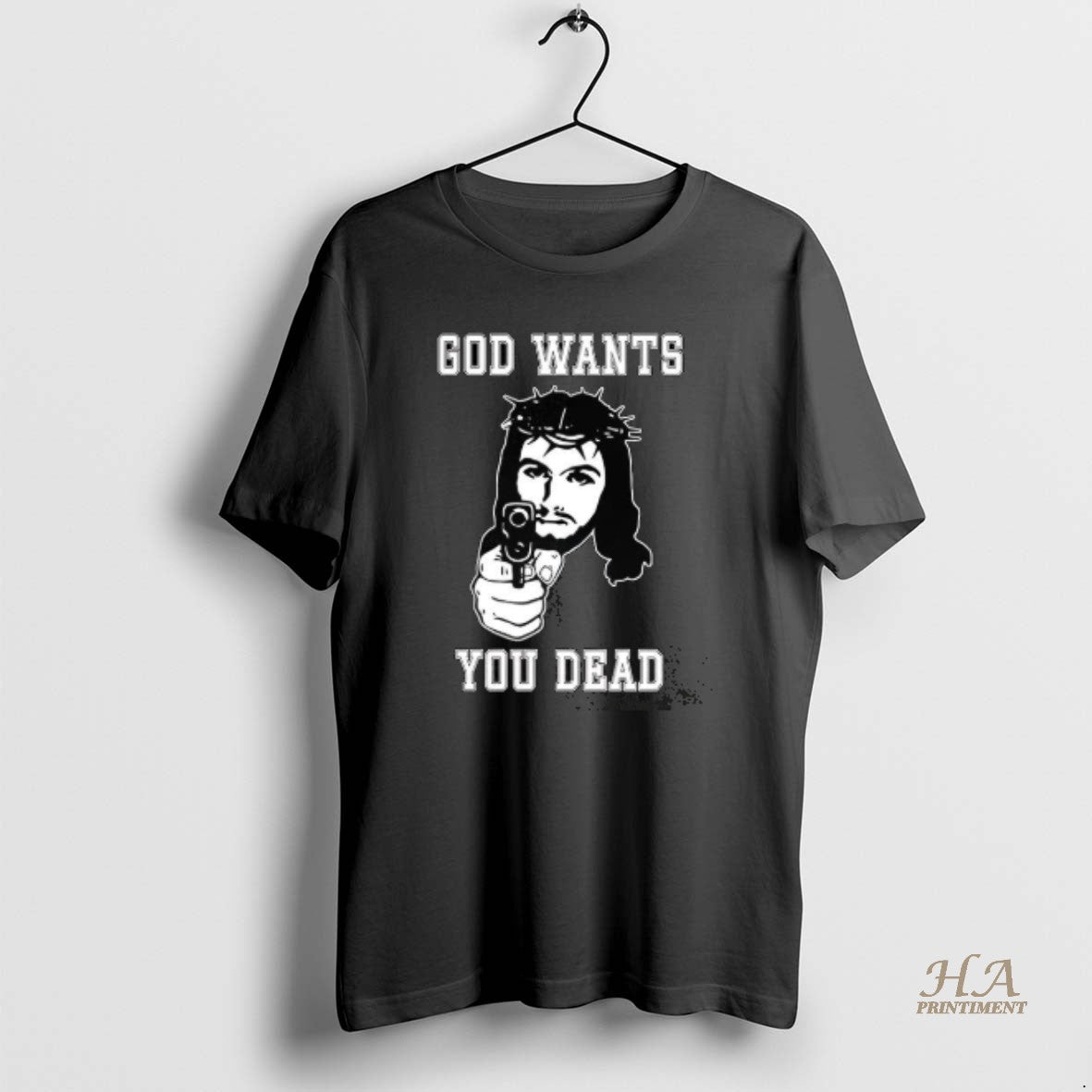 Official God Wants You Dead Jesus Gun Shirt Hoodie Sweatshirt | PurePodTees.com