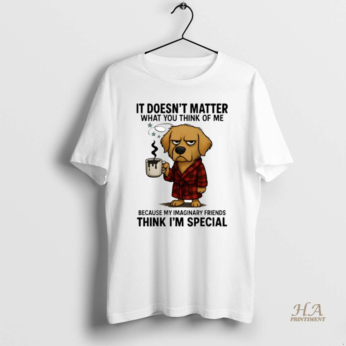 Official Golden Retriever It Doesnt Matter What You Think Of Me Think Im Special Shirt Hoodie Sweatshirt | PurePodTees.com