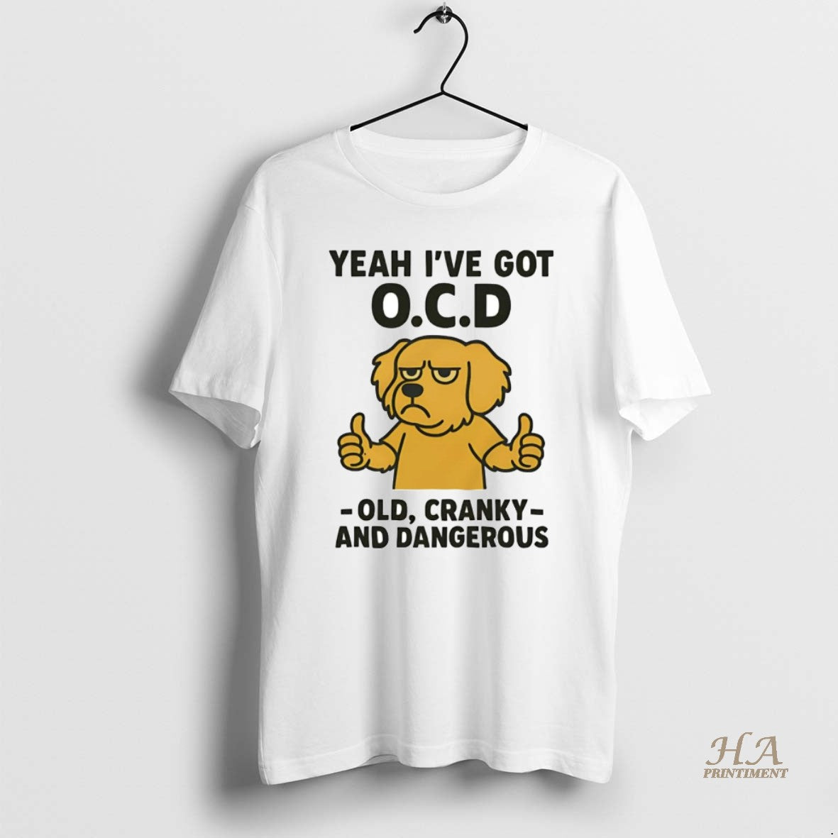 Official Golden Retriever Yeah Ive Got Ocd Old Cranky And Dangerous Shirt Hoodie Sweatshirt | PurePodTees.com