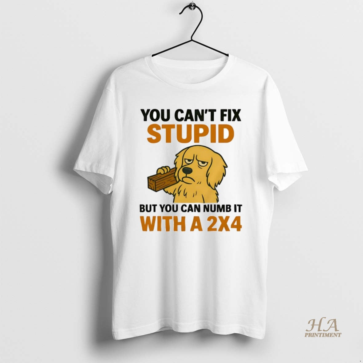Official Golden Retriever You Cant Fix Stupid You Can Numb It With A 2x4 Shirt Hoodie Sweatshirt | PurePodTees.com