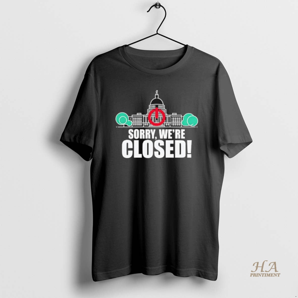 Official Government Shutdown 2025 Sorry Were Closed Shirt Hoodie Sweatshirt | PurePodTees.com