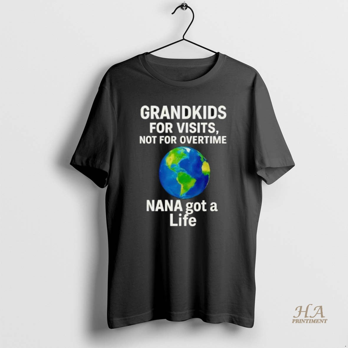 Official Grandkids For Visits Not For Overtime Nana Got A Life Shirt Hoodie Sweatshirt | PurePodTees.com