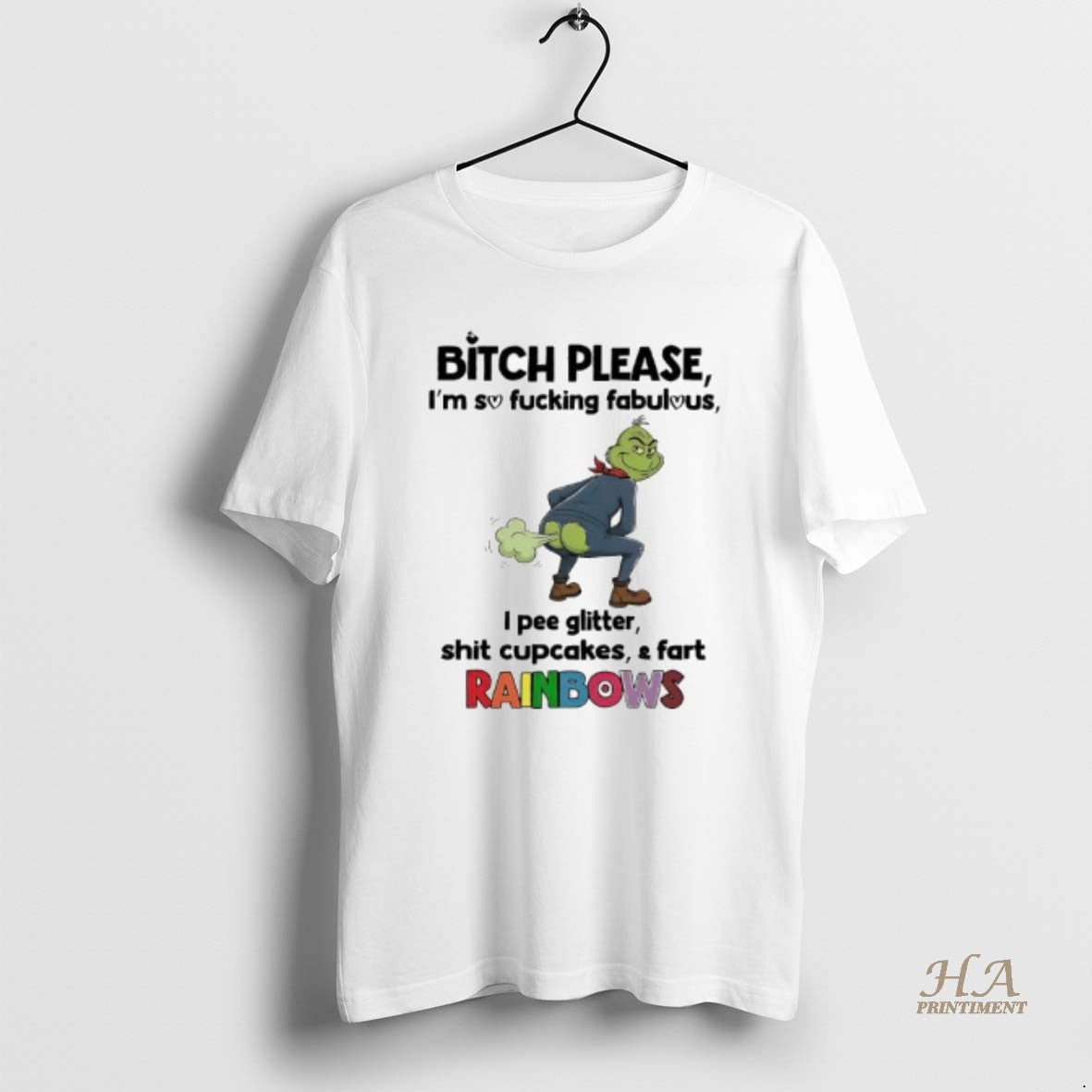 Official Grinch Bitch Please Im So Fucking Fabulous I Pee Glitter Shit Cupcakes Fart Rainbows Shirt Hoodie Sweatshirt