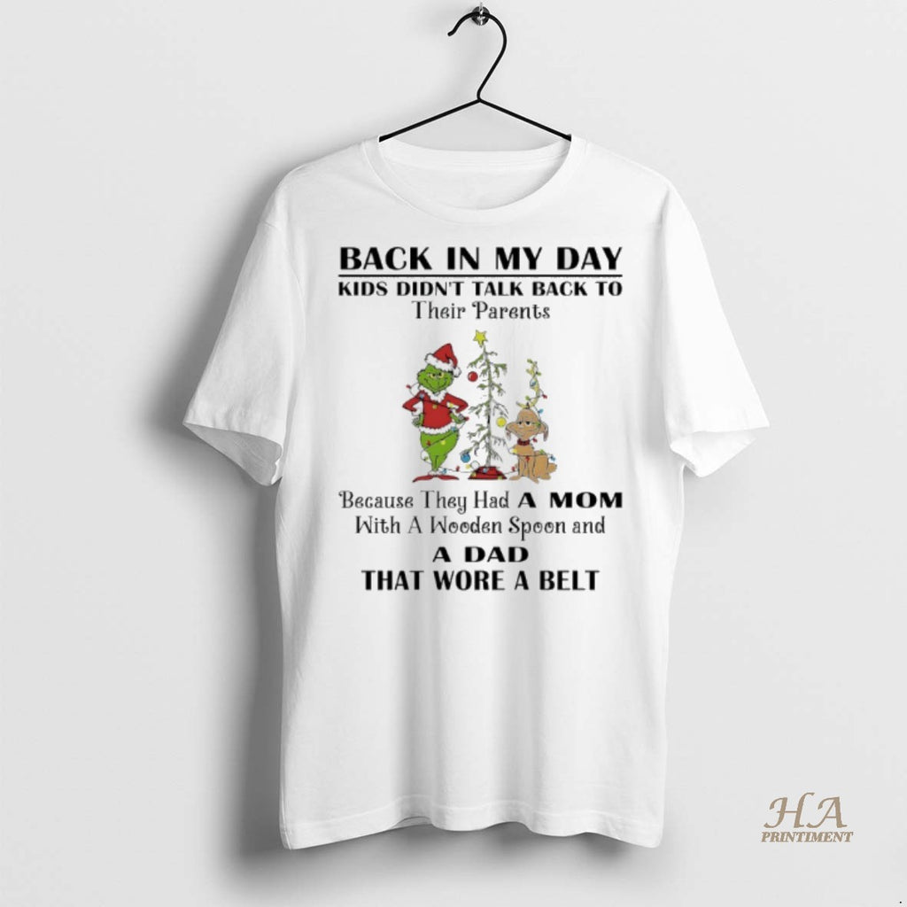 Official Grinch Christmas 2025 Back In My Day Kids Didnt Talk Back To Their Parents Shirt Hoodie Sweatshirt | PurePodTees.com