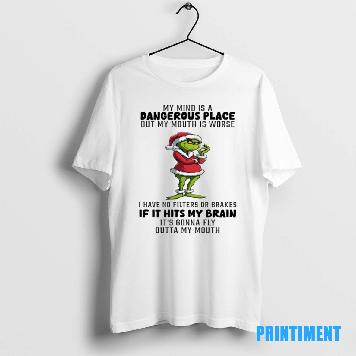 Official Grinch Christmas 2025 My Mind Is A Dangerous Place But My Mouth Is Whorse Shirt Hoodie Sweatshirt | PurePodTees.com