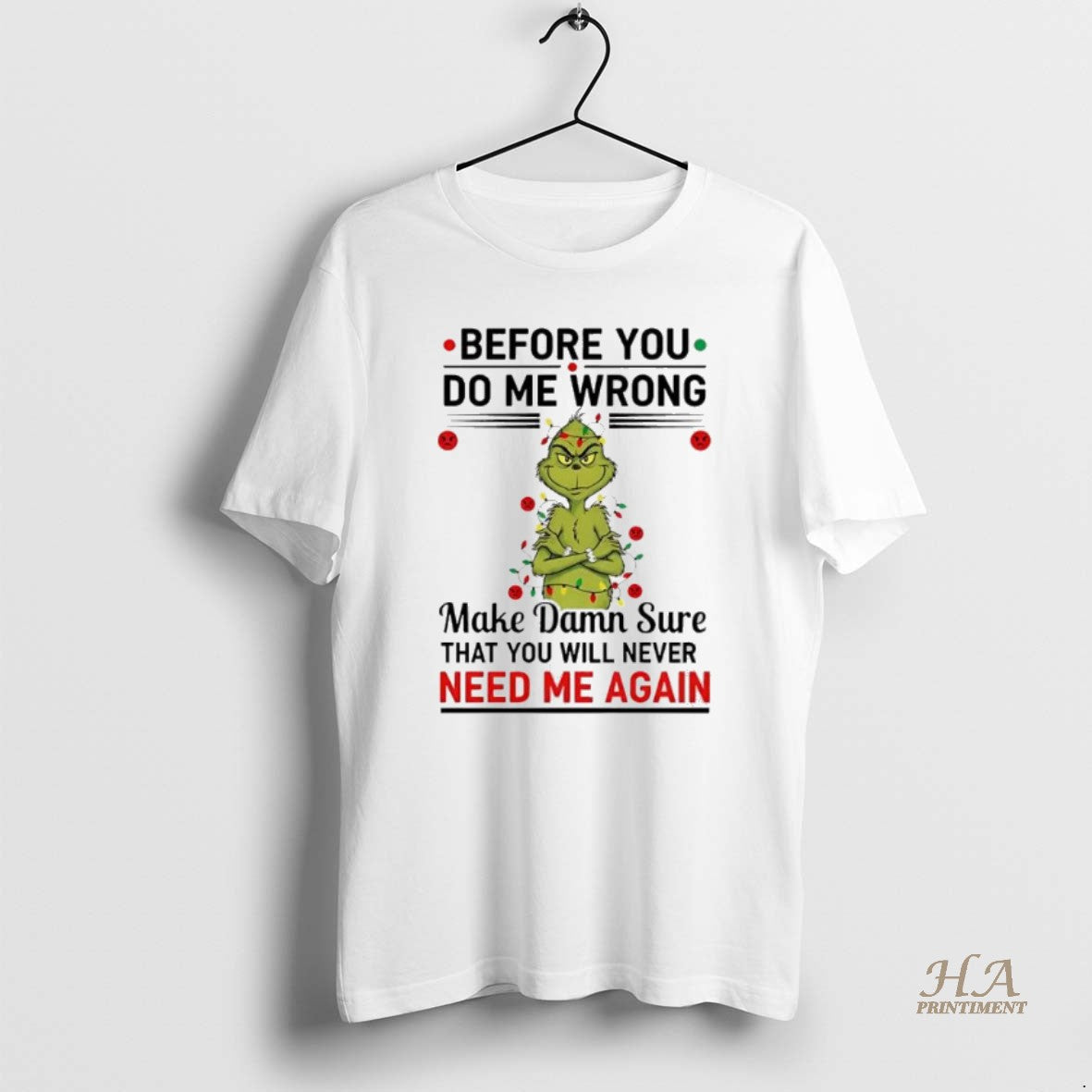 Official Grinch Christmas Before You Do Me Wrong Shirt Hoodie Sweatshirt | PurePodTees.com