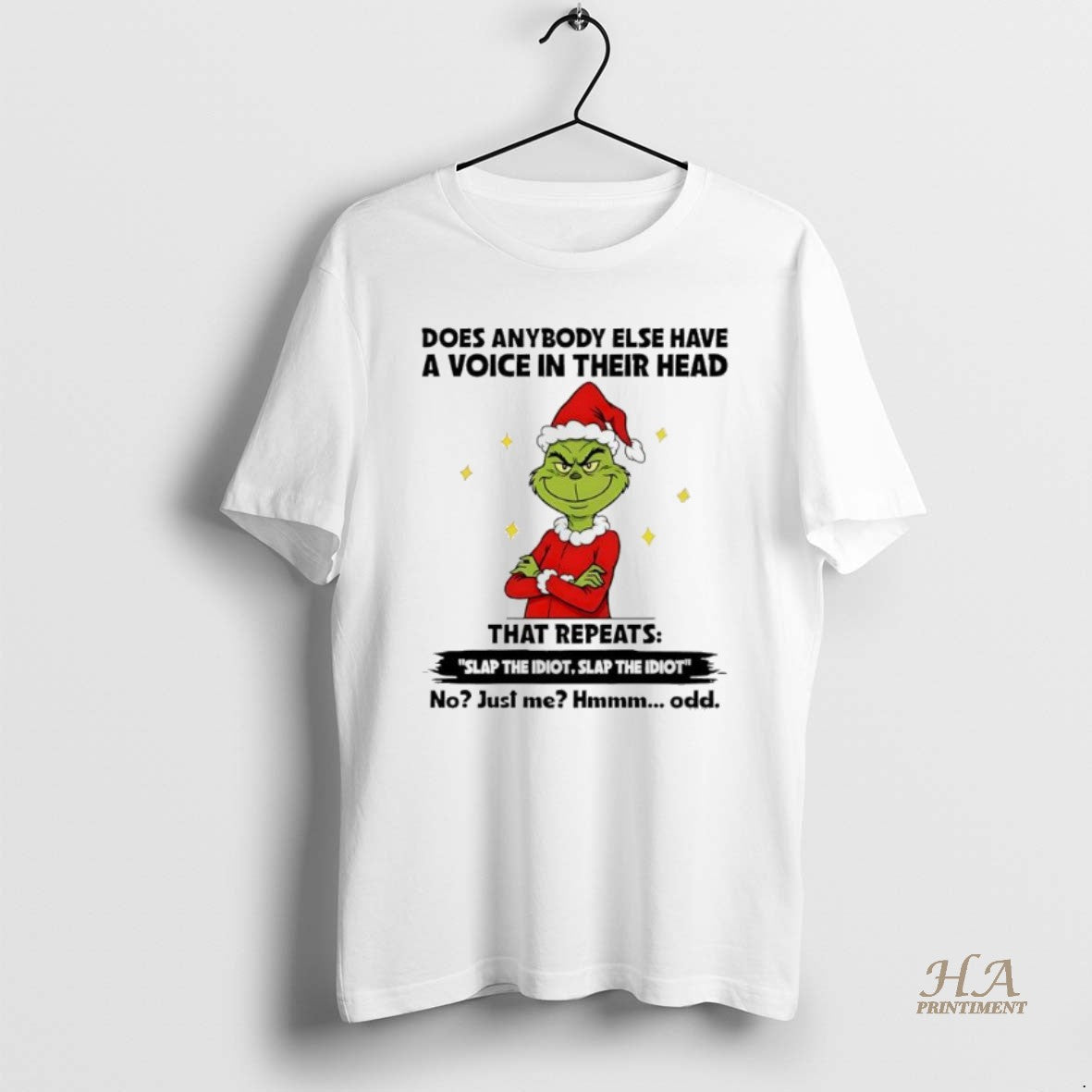 Official Grinch Christmas Does Anybody Else Have A Voice In Their Head That Repeats Slap Shirt Hoodie Sweatshirt