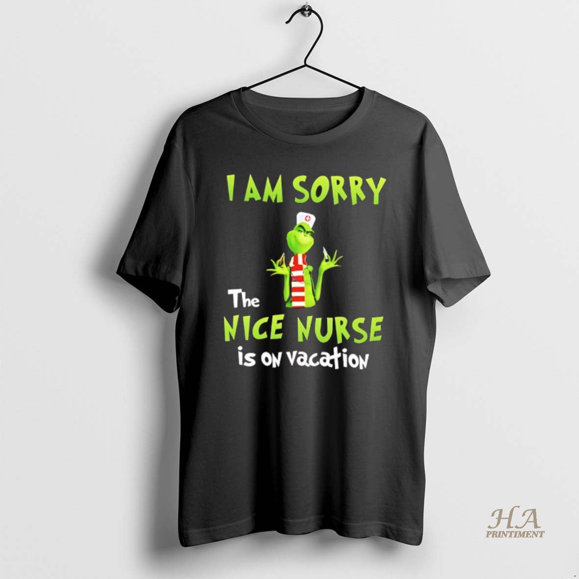 Official Grinch Christmas I Am Sorry The Nice Nurse Is On Vacation Shirt Hoodie Sweatshirt | PurePodTees.com