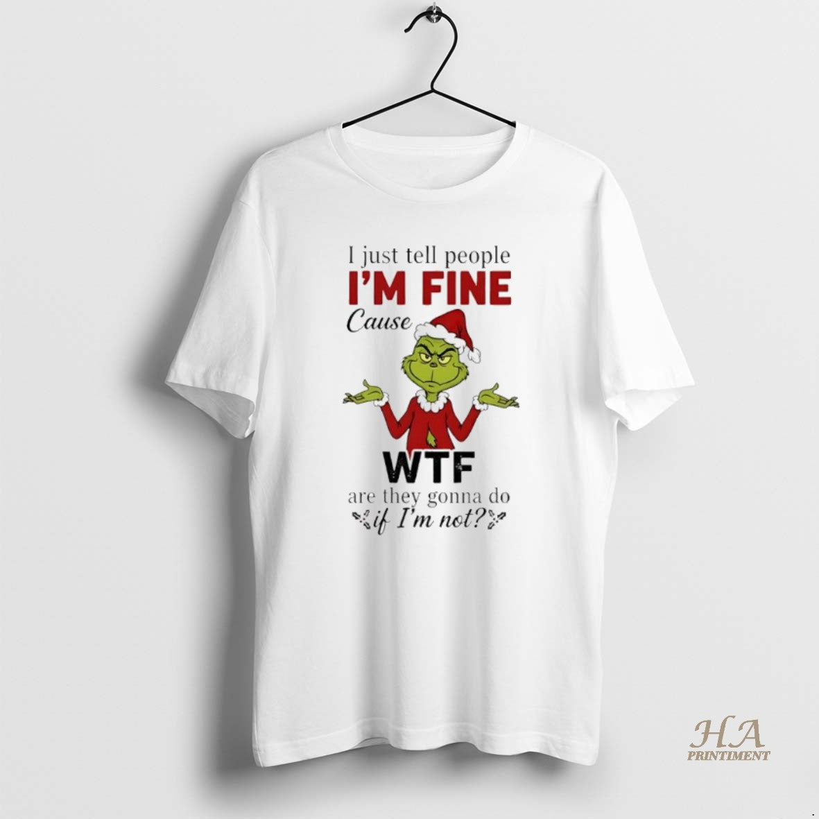 Official Grinch Christmas I Just Tell People Im Fine Shirt Hoodie Sweatshirt | PurePodTees.com