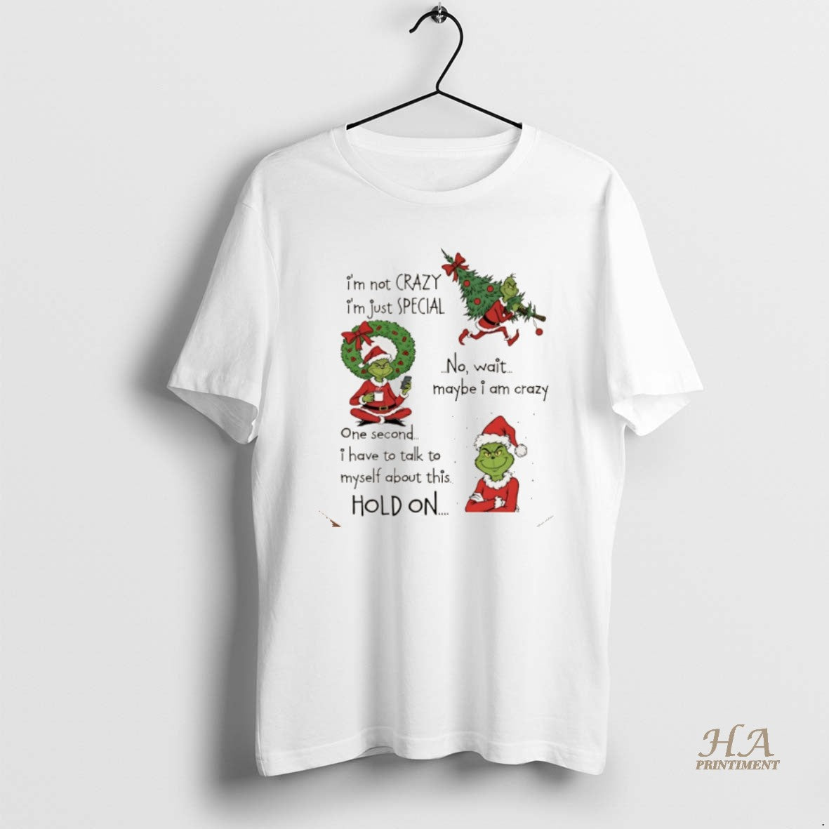 Official Grinch Christmas Im Not Crazy Im Just Special No Wait Maybe I Am Crazy Shirt Hoodie Sweatshirt | PurePodTees.com