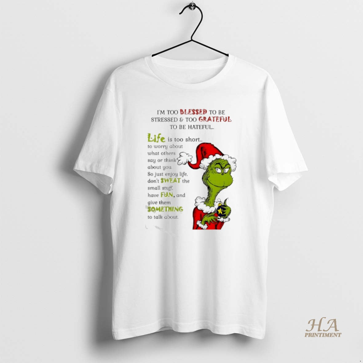 Official Grinch Christmas Im Too Blessed To Be Stressed And Too Grateful To Be Hateful Shirt Hoodie Sweatshirt