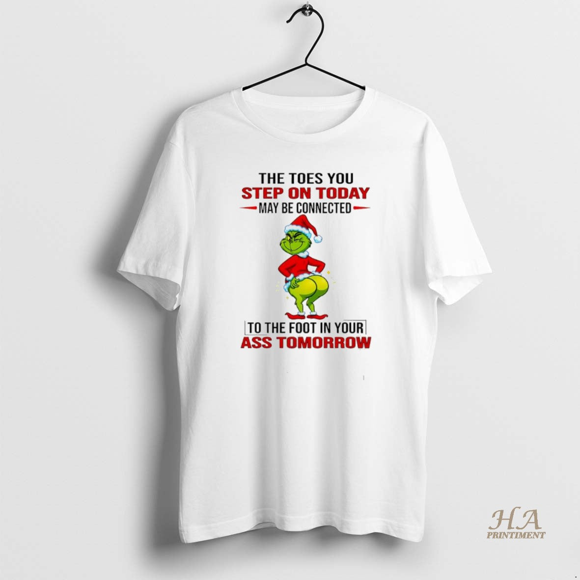 Official Grinch Christmas The Toes You Step On Today May Be Connected Shirt Hoodie Sweatshirt | PurePodTees.com