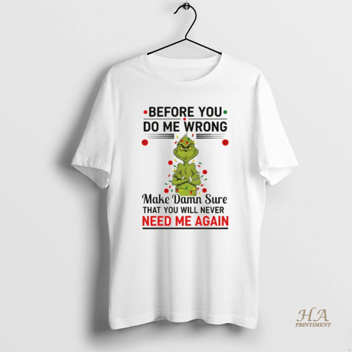 Official Grinch Christmas Tree Before You Do Me Wrong Make Damn Sure That You Will Shirt Hoodie Sweatshirt | PurePodTees.com