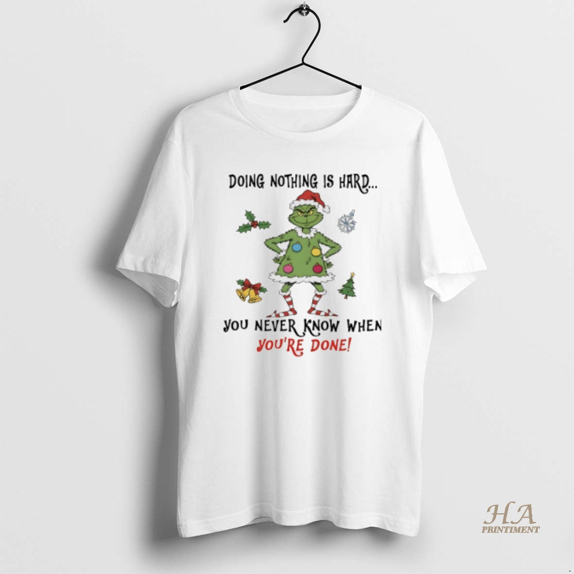Official Grinch Christmas Tree Doing Nothing Is Hard You Never Know When Youre Done Shirt Hoodie Sweatshirt | PurePodTees.com