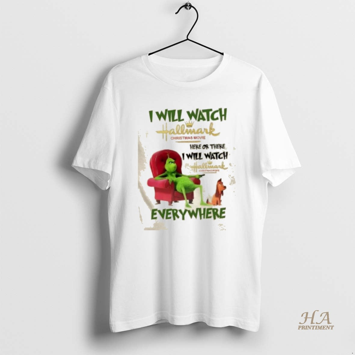 Official Grinch I Will Watch Hallmark Christmas Movie Here Or There I Will Watch Hallmark Shirt Hoodie Sweatshirt