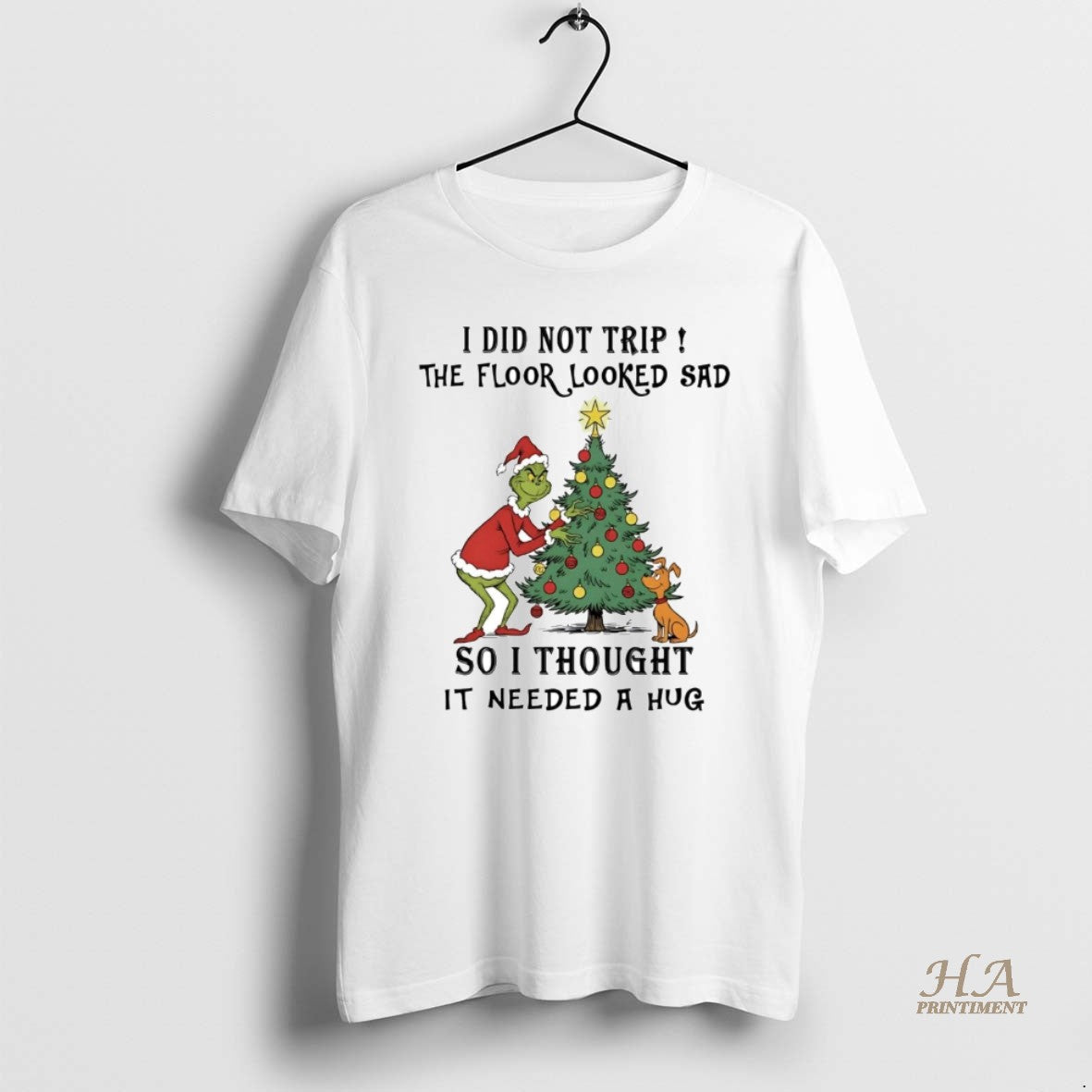 Official Grinch I Did Not Trip The Floor Looked Sad Needed A Hug Christmas Shirt Hoodie Sweatshirt | PurePodTees.com