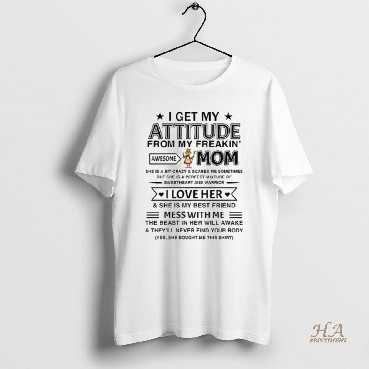 Official Grinch I Get My Attitude From My Freakin Awesome Mom She Is A Bit Shirt Hoodie Sweatshirt | PurePodTees.com