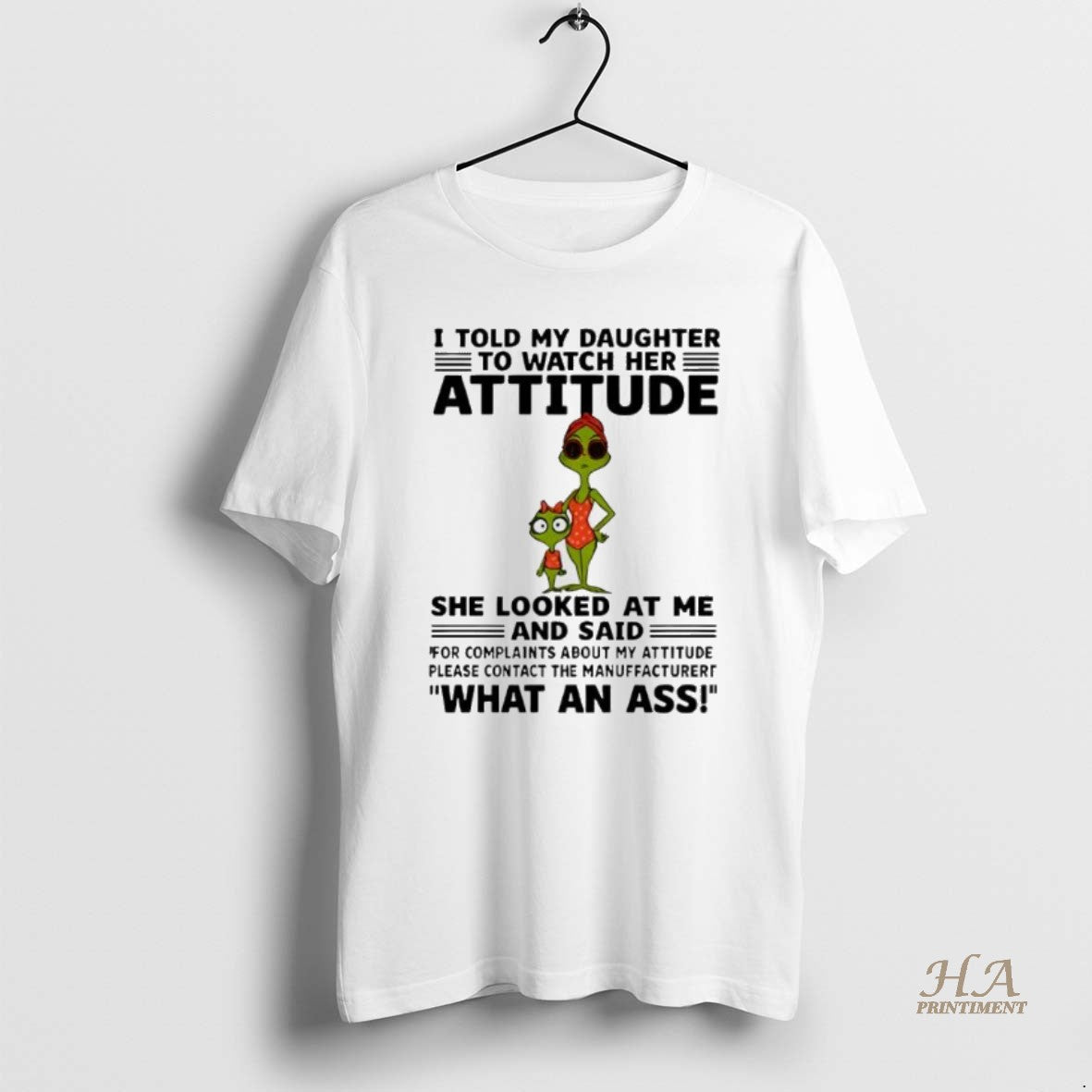 Official Grinch I Told My Daughter To Watch Her Attitude Shirt Hoodie Sweatshirt | PurePodTees.com