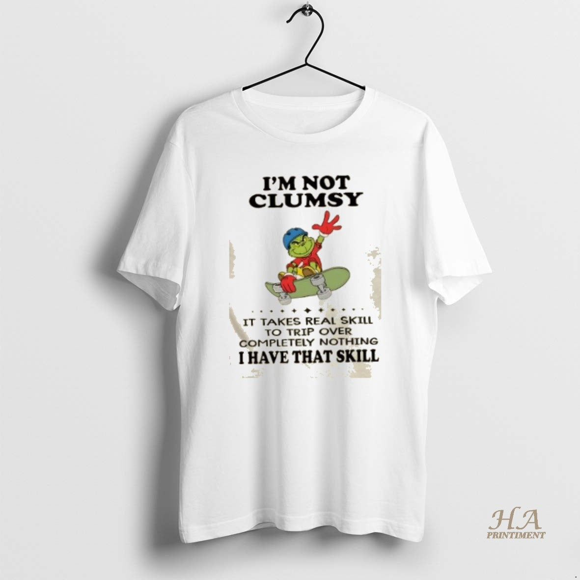 Official Grinch Im Not Clumsy It Takes Real Skill To Trip Over Completely Nothing Shirt Hoodie Sweatshirt | PurePodTees.com