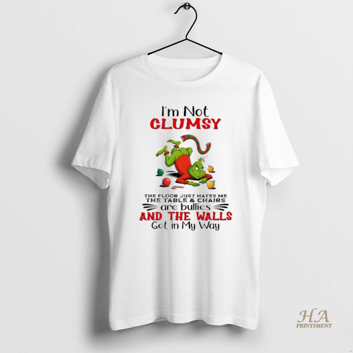 Official Grinch Im Not Clumsy The Floor Just Hates Me The Table And Chairs Are Shirt Hoodie Sweatshirt | PurePodTees.com