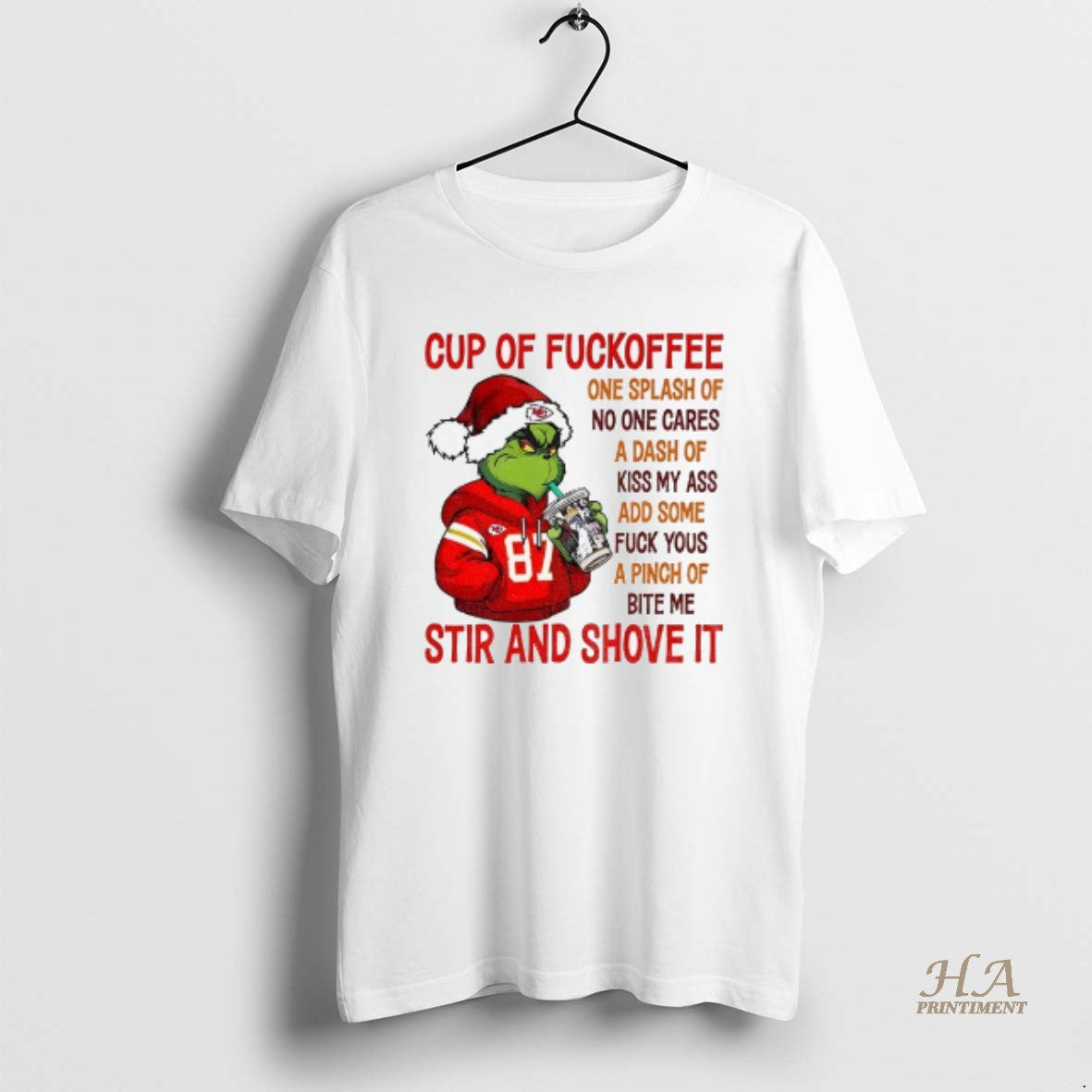 Official Grinch Kc Chiefs Cup Of Fuckoffee One Splash Of No One Cares A Dash Shirt Hoodie Sweatshirt | PurePodTees.com