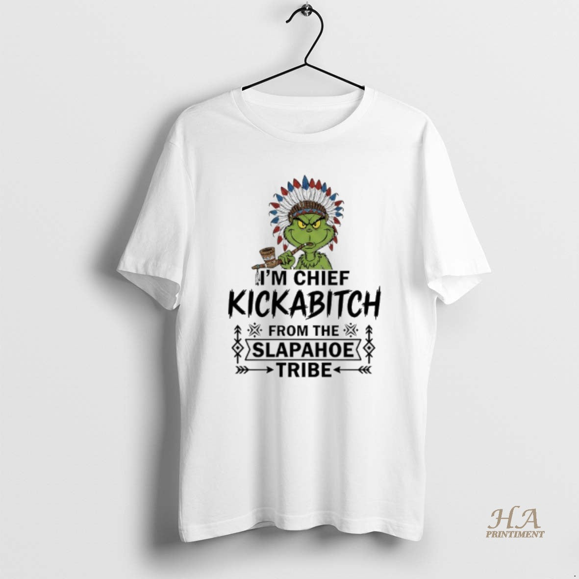 Official Grinch Native Americans Im Chief Kickabitch From The Slapahoe Tribe Shirt Hoodie Sweatshirt | PurePodTees.com