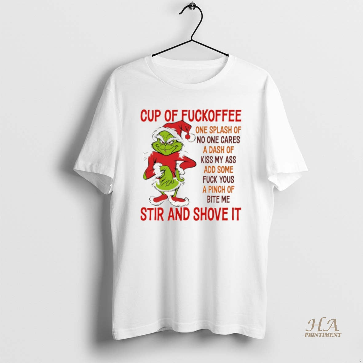 Official Grinch Santa Claus Cup Of Fuckoffee One Splash Of No One Cares A Dash Shirt Hoodie Sweatshirt | PurePodTees.com
